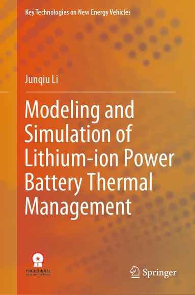 bokomslag Modeling and Simulation of Lithium-ion Power Battery Thermal Management