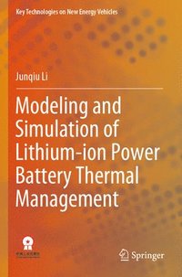 bokomslag Modeling and Simulation of Lithium-ion Power Battery Thermal Management