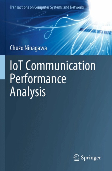 Chuzo Ninagawa - IoT Communication Performance Analysis, Häftad