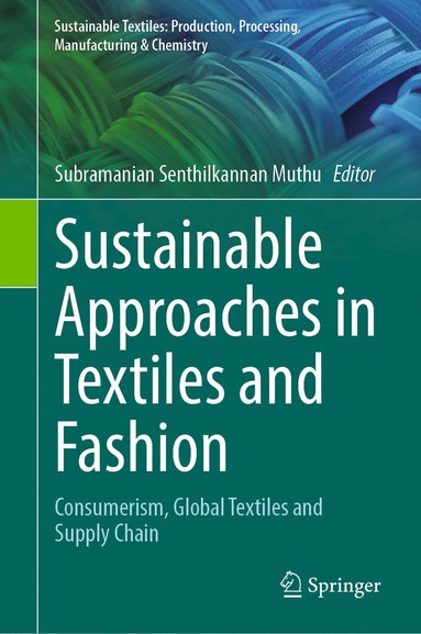 bokomslag Sustainable Approaches in Textiles and Fashion