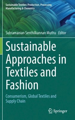 Sustainable Approaches in Textiles and Fashion 1