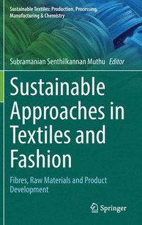 bokomslag Sustainable Approaches in Textiles and Fashion
