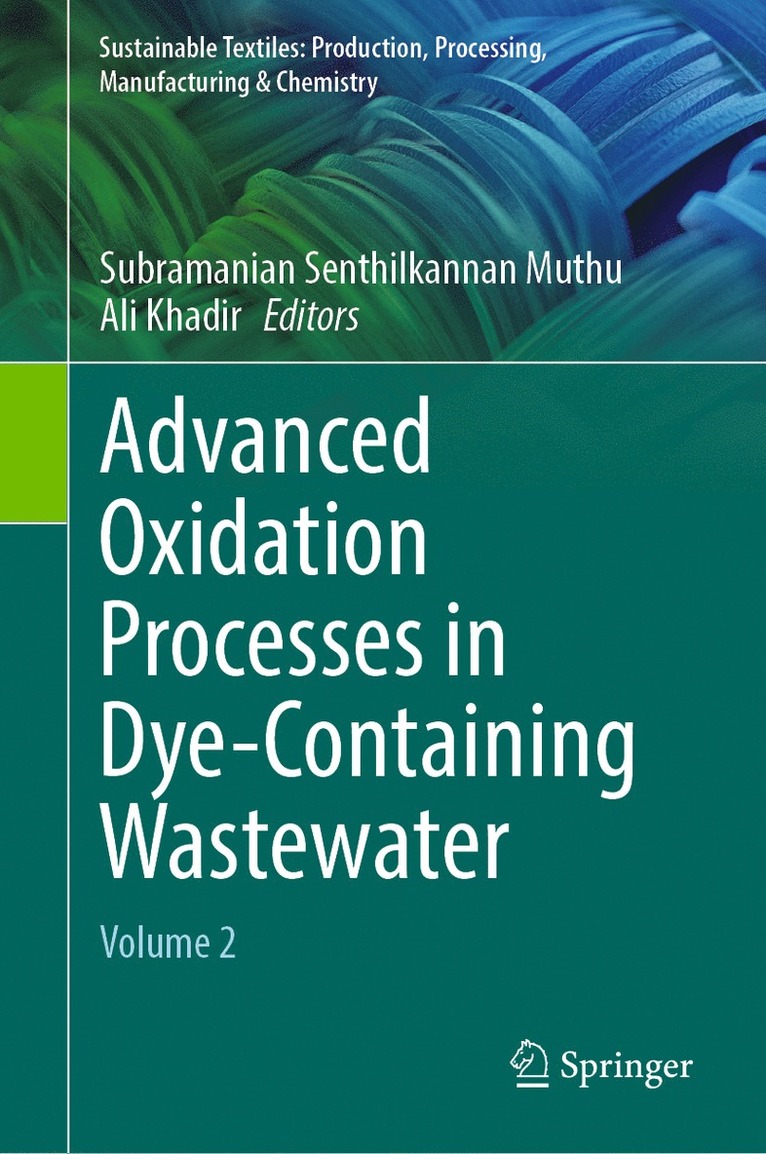 Subramanian Senthilkannan Muthu, Ali Khadir - Advanced Oxidation Processes in Dye-Containing Wastewater, Inbunden