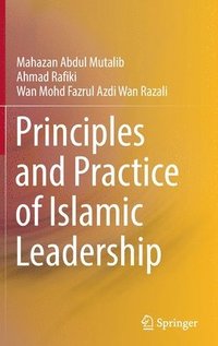 bokomslag Principles and Practice of Islamic Leadership