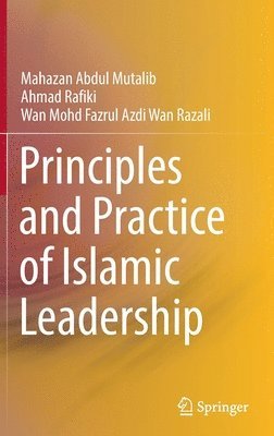 Principles and Practice of Islamic Leadership 1