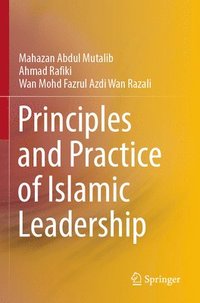 bokomslag Principles and Practice of Islamic Leadership