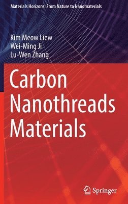 bokomslag Carbon Nanothreads Materials