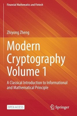 bokomslag Modern Cryptography Volume 1