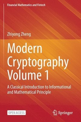 Modern Cryptography Volume 1
