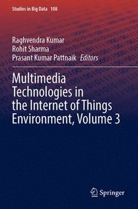 bokomslag Multimedia Technologies in the Internet of Things Environment, Volume 3