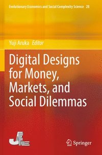 bokomslag Digital Designs for Money, Markets, and Social Dilemmas