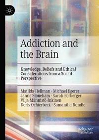bokomslag Addiction and the Brain