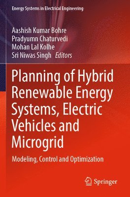 bokomslag Planning of Hybrid Renewable Energy Systems, Electric Vehicles  and Microgrid