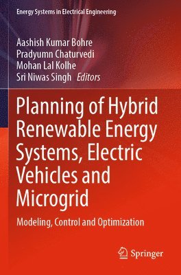 Planning of Hybrid Renewable Energy Systems, Electric Vehicles  and Microgrid 1