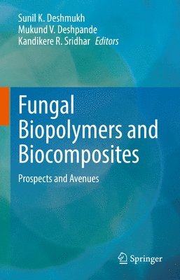 Fungal Biopolymers and Biocomposites 1