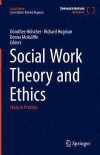 bokomslag Social Work Theory and Ethics