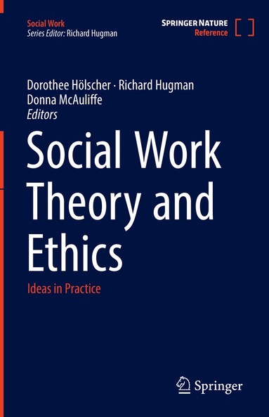 Dorothee Hölscher, Richard Hugman, Donna McAuliffe - Social Work Theory and Ethics, Inbunden