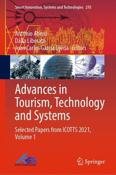 António Abreu, Dália Liberato, Juan Carlos Garcia Ojeda - Advances in Tourism, Technology and Systems, Inbunden