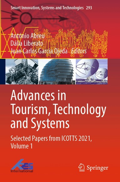 António Abreu, Dália Liberato, Juan Carlos Garcia Ojeda - Advances in Tourism, Technology and Systems, Häftad