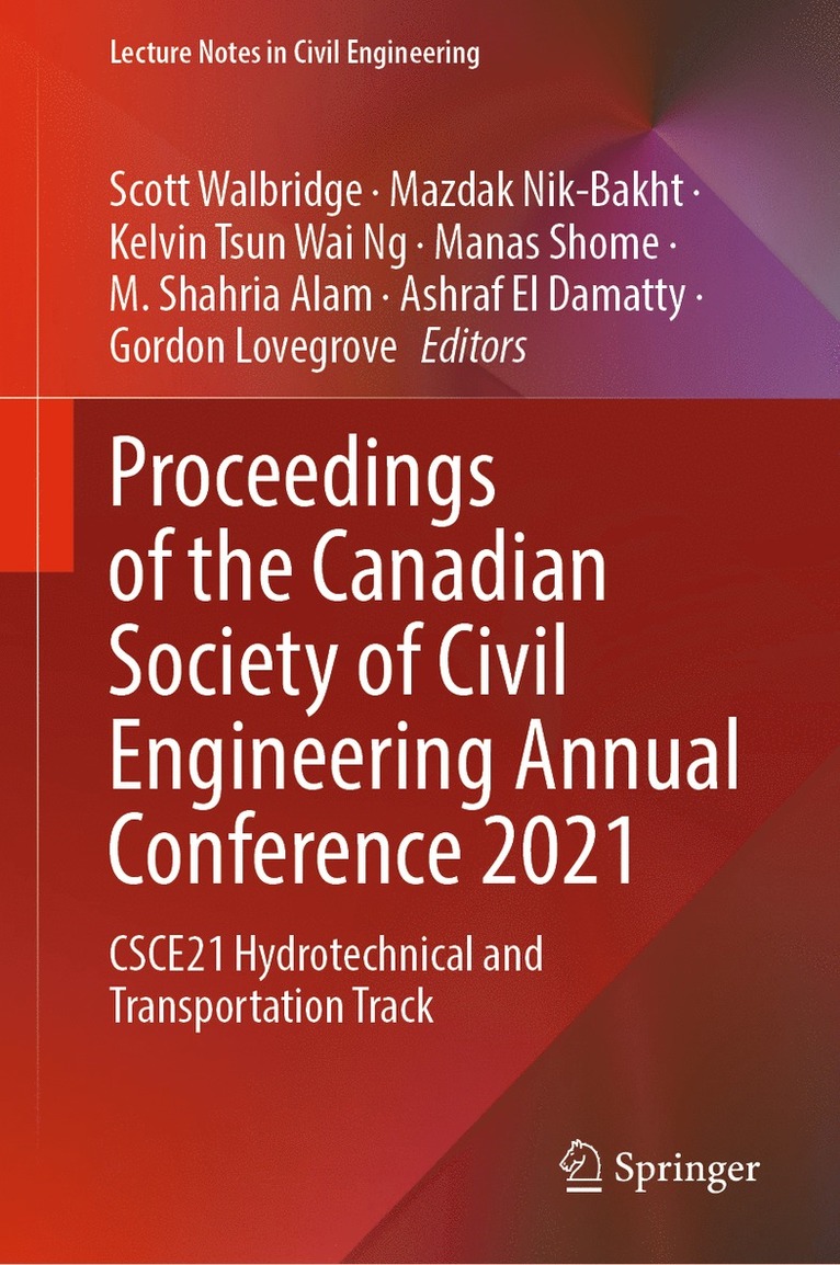 Scott Walbridge, Mazdak Nik-Bakht, Kelvin Tsun Wai Ng, Manas Shome, M. Shahria Alam, Ashraf El Damatty, Gordon Lovegrove - Proceedings of the Canadian Society of Civil Engineering Annual Conference 2021, Inbunden