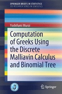 bokomslag Computation of Greeks Using the Discrete Malliavin Calculus and Binomial Tree