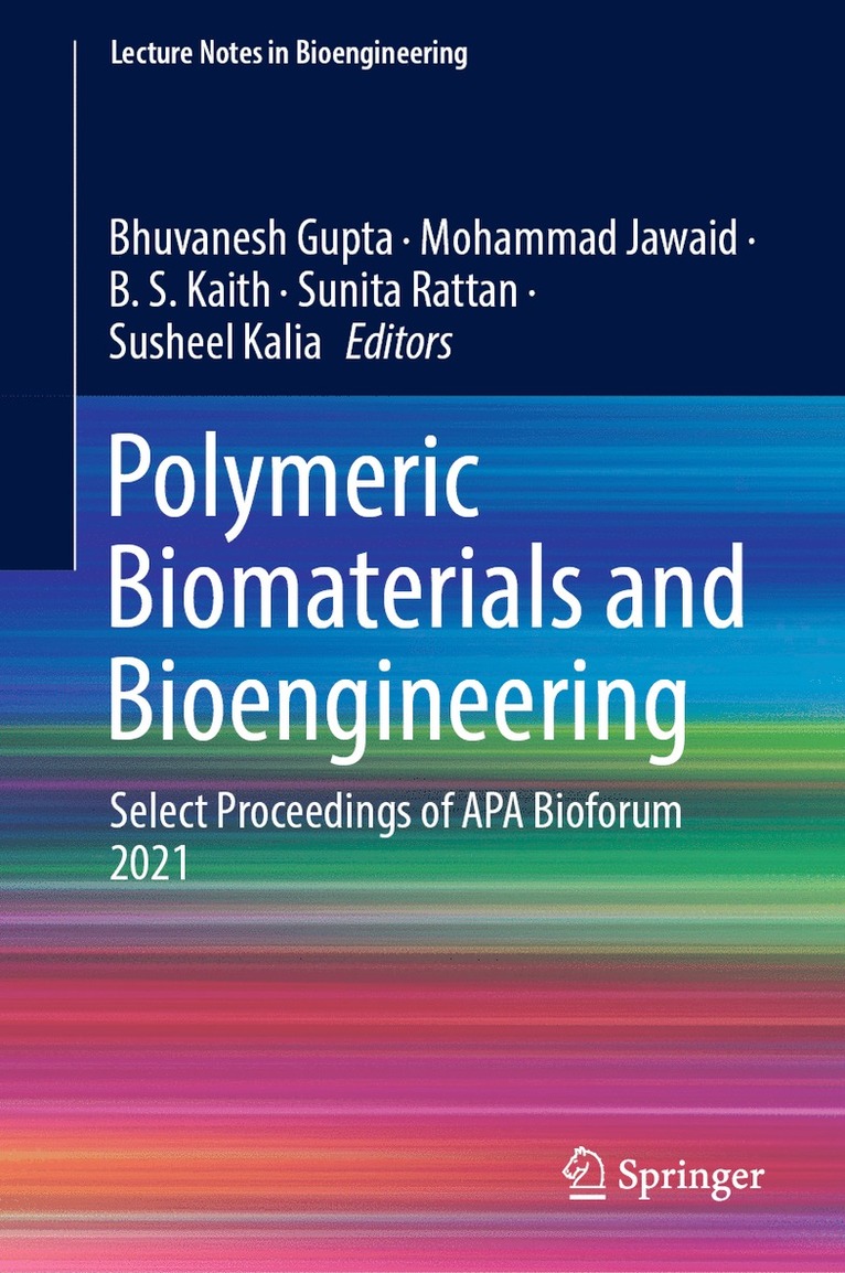 Bhuvanesh Gupta, Mohammad Jawaid, B. S. Kaith, Sunita Rattan, Susheel Kalia - Polymeric Biomaterials and Bioengineering, Inbunden