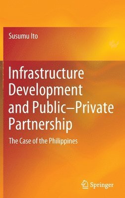 bokomslag Infrastructure Development and PublicPrivate Partnership