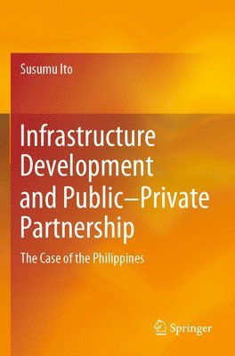 bokomslag Infrastructure Development and PublicPrivate Partnership