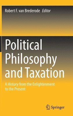 bokomslag Political Philosophy and Taxation