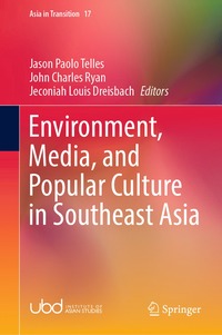 bokomslag Environment, Media, and Popular Culture in Southeast Asia