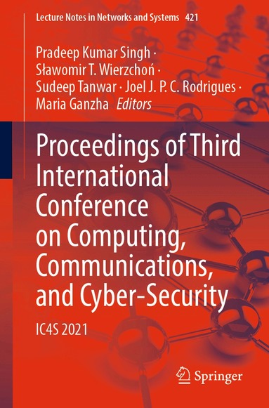Pradeep Kumar Singh, Sławomir T. Wierzchoń, Sudeep Tanwar, Joel J. P. C. Rodrigues, Maria Ganzha - Proceedings of Third International Conference on Computing, Communications, and Cyber-Security, Häftad