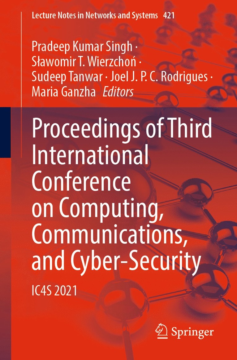 Pradeep Kumar Singh, Sławomir T. Wierzchoń, Sudeep Tanwar, Joel J. P. C. Rodrigues, Maria Ganzha, Slawomir T. Wierzchon, Slawomir T. Wierzcho&#324; - Proceedings of Third International Conference on Computing, Communications, and Cyber-Security, Häftad