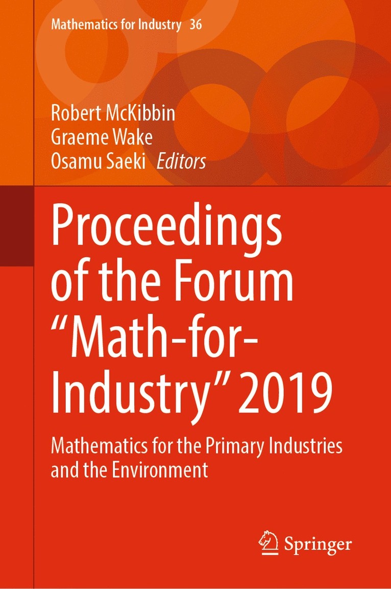 Robert McKibbin, Graeme Wake, Osamu Saeki - Proceedings of the Forum "Math-for-Industry" 2019, Inbunden