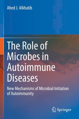 bokomslag The Role of Microbes in Autoimmune Diseases