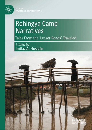 Imtiaz A. Hussain - Rohingya Camp Narratives, Inbunden