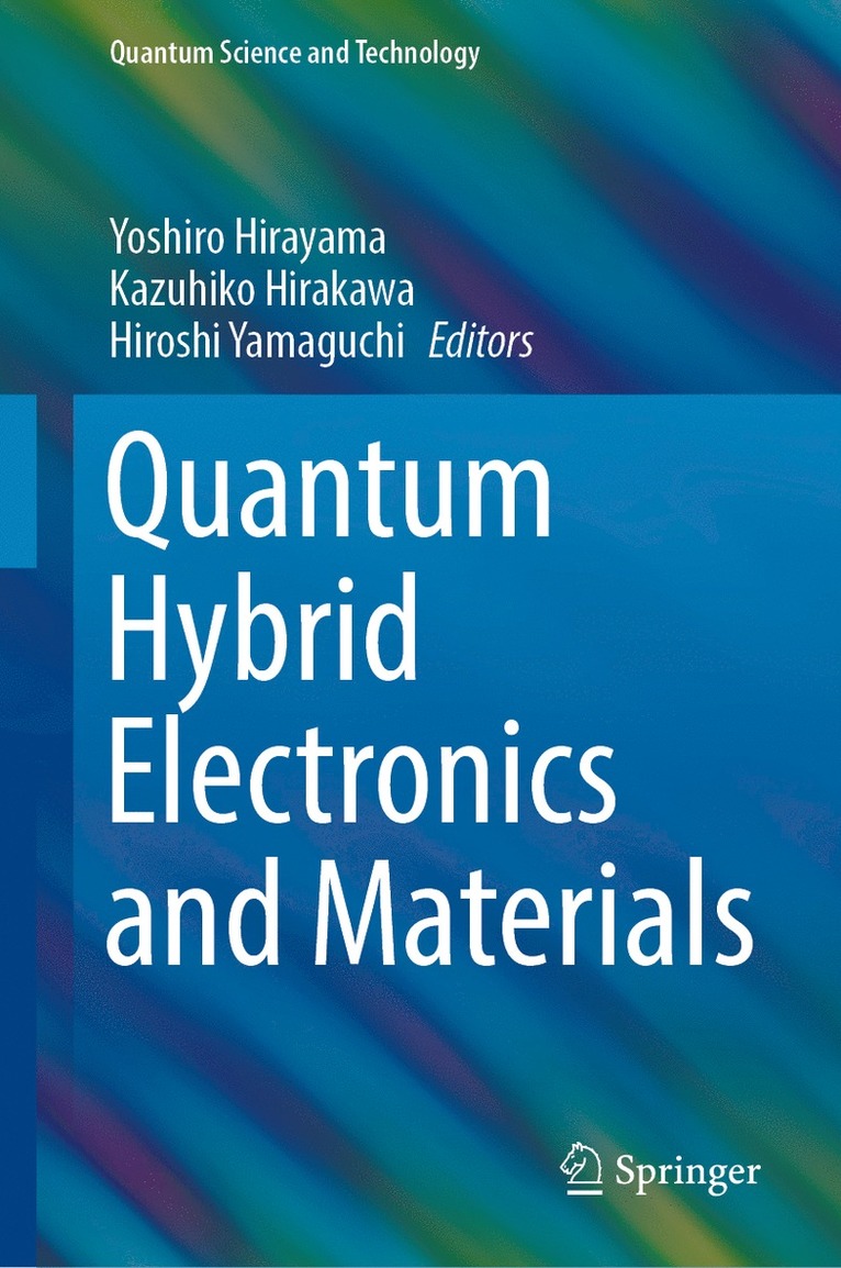 Quantum Hybrid Electronics and Materials 1