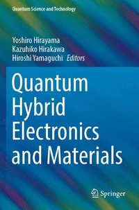 bokomslag Quantum Hybrid Electronics and Materials