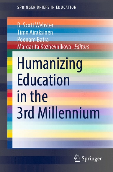 bokomslag Humanizing Education in the 3rd Millennium