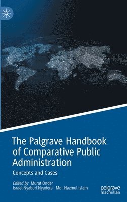 The Palgrave Handbook of Comparative Public Administration 1