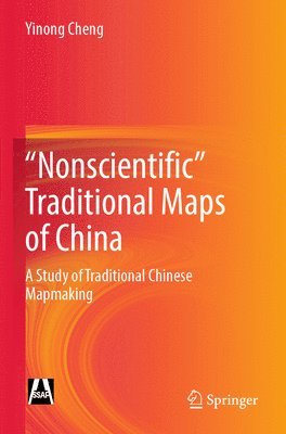 bokomslag &quot;Nonscientific Traditional Maps of China