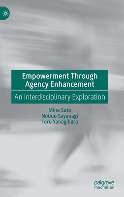 bokomslag Empowerment Through Agency Enhancement