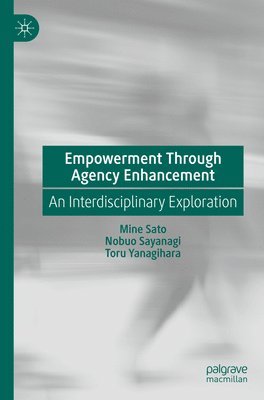 Empowerment Through Agency Enhancement 1