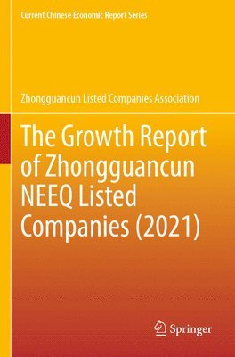 The Growth Report of Zhongguancun NEEQ Listed Companies (2021) 1