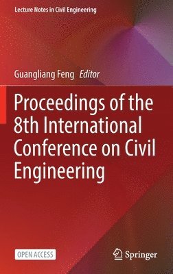 Proceedings of the 8th International Conference on Civil Engineering
