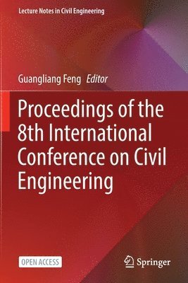 Proceedings of the 8th International Conference on Civil Engineering 1