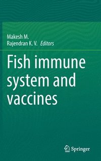 bokomslag Fish immune system and vaccines