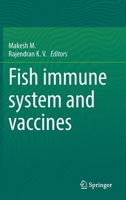 bokomslag Fish immune system and vaccines