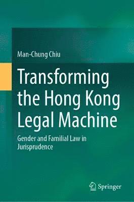 Transforming the Hong Kong Legal Machine 1