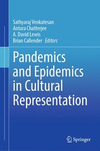 bokomslag Pandemics and Epidemics in Cultural Representation