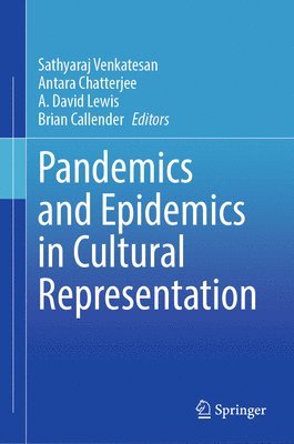 Pandemics and Epidemics in Cultural Representation 1